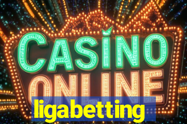 ligabetting