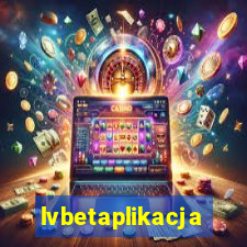 lvbetaplikacja