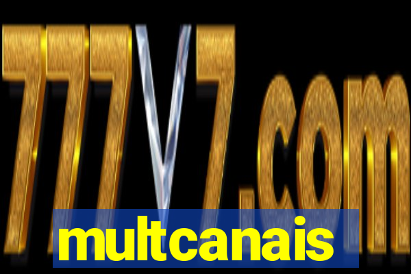 multcanais