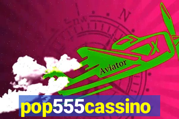 pop555cassino