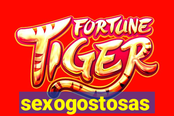 sexogostosas